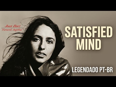Satisfied Mind - Joan Baez [LEGENDADO PT-BR]