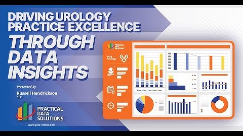 Driving Urology Practice Excellence Through Data Insights