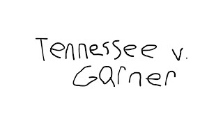 Celebrity Tennessee v. Garner - Supreme Court Case Brief Profile