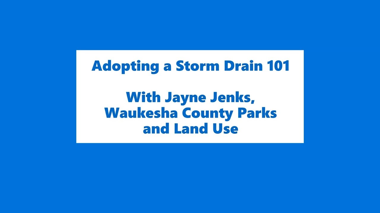 Adopt A Storm Drain in Waukesha County - YouTube