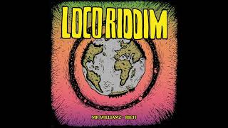 Mr Williamz - Rich (Loco Riddim) (Official Audio)