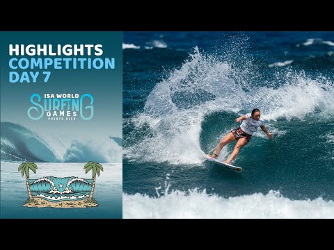 Highlights - Competition Day 7 - 2024 ISA World Surfing Games