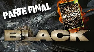 Black | Xbox Gameplay - Parte Final