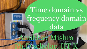 Data Acquisition Essentials: Time Domain vs Frequency Domain Data