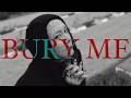BURY ME / BLVCKPHOENIX