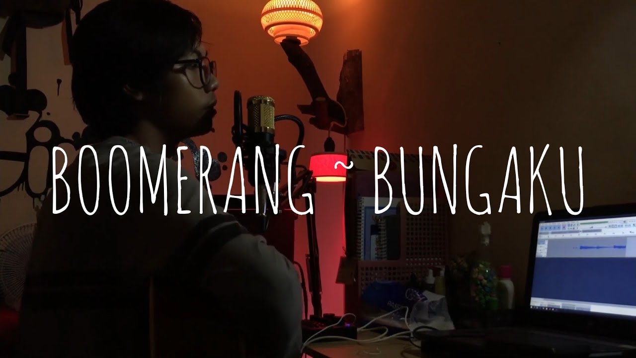 Boomerang Bungaku (akustik kuy terus) YouTube