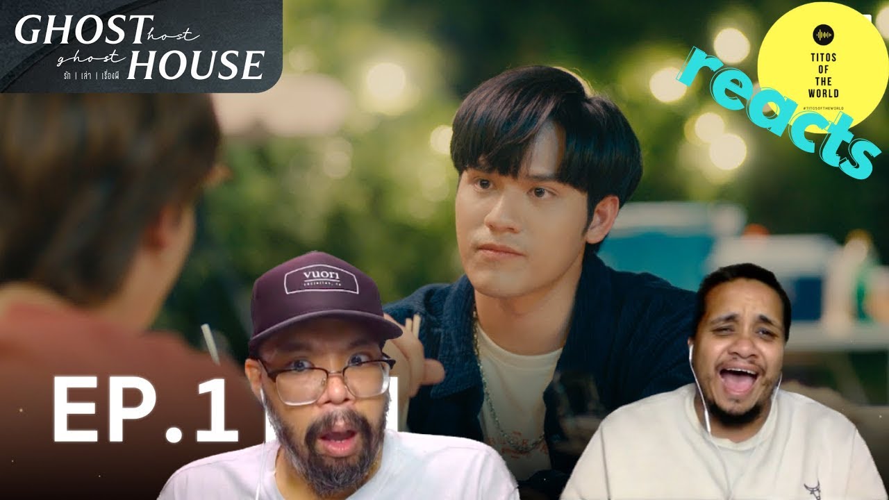 Ghost Host Ghost House รัก เล่า เรื่องผี | EP1 | REACTION @influduction_