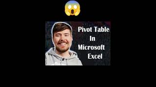 # Mr Pivot table in Microsoft excel #shorts #tending #excel