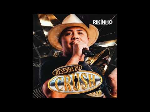 RIKINHO - RESENHA DO CRUSH PRA PAREDÃO 2K26 DEIVINHO GRAVAÇÕES