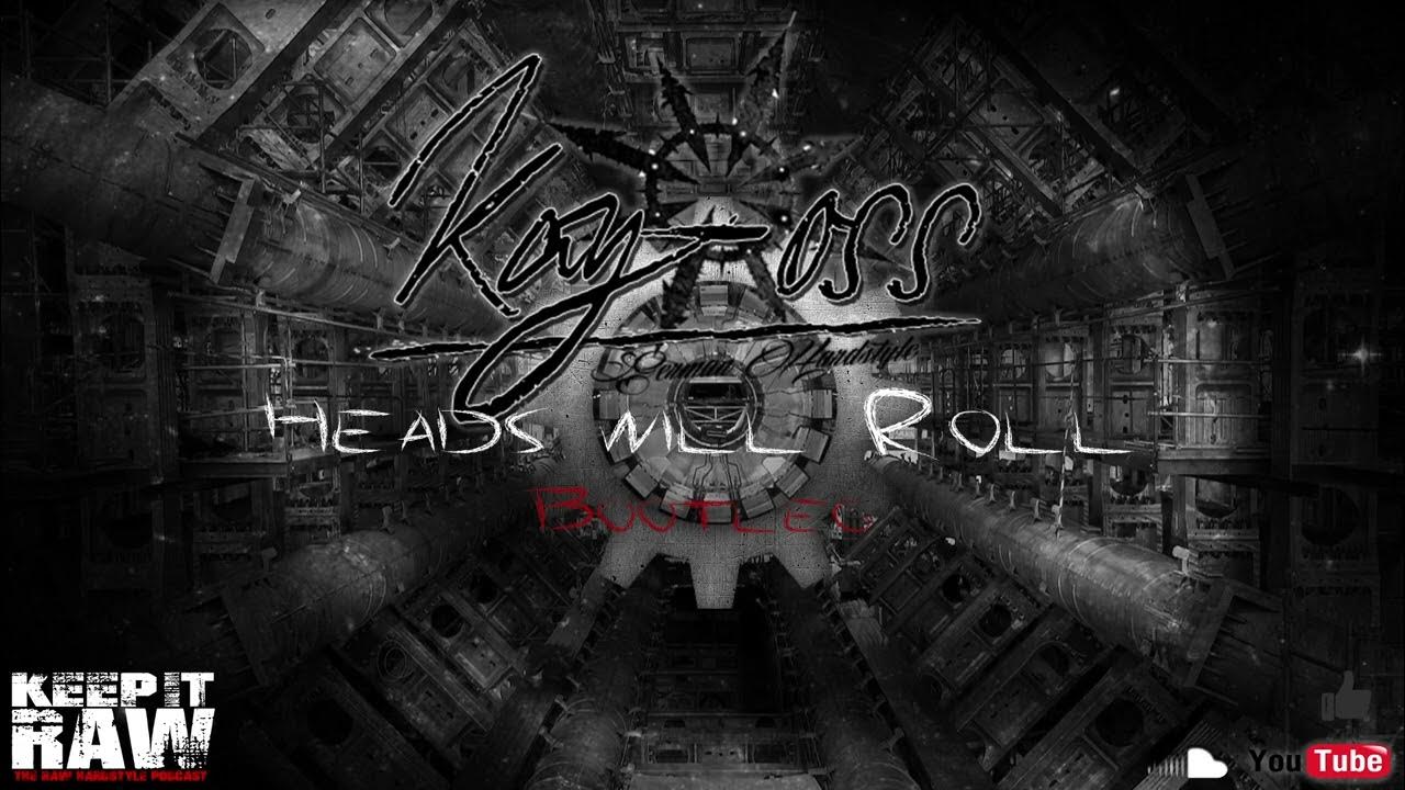 KayOss Heads Will Roll (Radio Edit Hardstyle Bootleg) YouTube