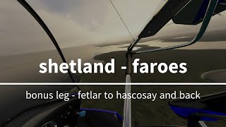Fetlar to Hascosay and Back - Ultralight excursion