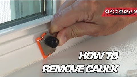 How to Remove Caulk