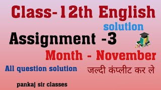 class-12th English November month Assignment -3