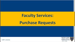 _SJNY_Libraries Faculty Services Purchase Requests