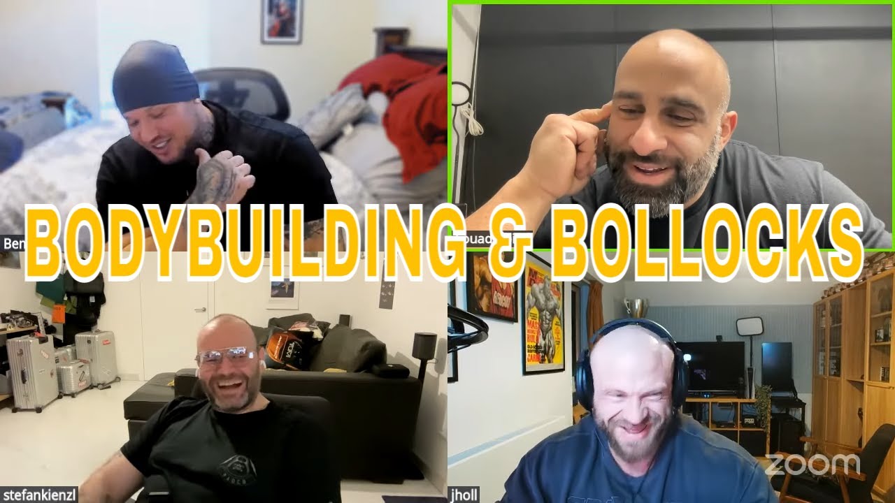 BODYBUILDING & BOLLOCKS | Fouad Abiad, Stefan Kienzl, James Hollingshead, Ben Chow