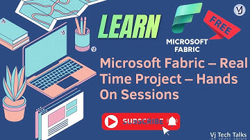 [Day1] Fabric Real Time Projects | Vj Tech Talks