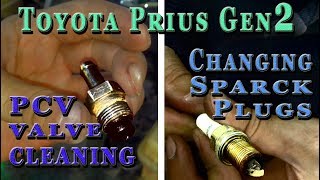 PCV valve cleaning and changing spark plugs on Toyota Prius Gen 2