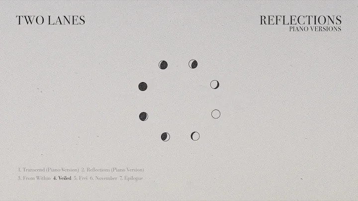 TWO LANES - Reflections (Piano Versions)