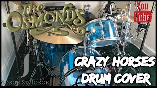 The Osmonds - Crazy Horses Drum Cover