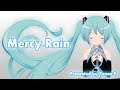 Mercy Rain / Xenon-P feat. Hatsune Miku [Lyric Video]