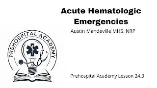 Acute Hematologic Emergencies