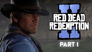I Have NEVER Played The Story Mode Before! (Part 1) | Red Dead Redemption 2 (PC)