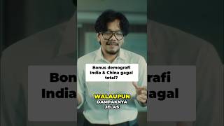 BERITA SEKILAS - Bonus Demografi India &amp; China_ Gagal Maksimal
