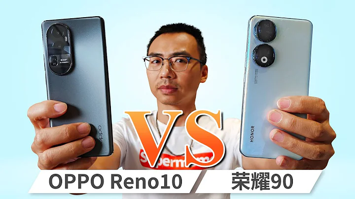 【零售版評測】一篇講透榮耀90和OPPO Reno10誰更牛 - 天天要聞