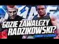 GDZIE I KIEDY ZAWALCZY RADZIKOWSKI? CIŚNIEMY U SZULIEGO