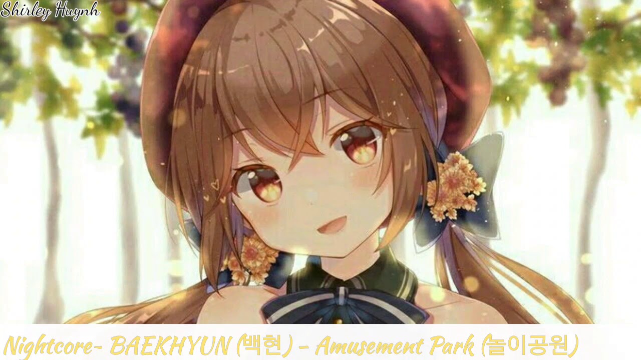 【Nightcore】~BAEKHYUN (백현) - Amusement Park (놀이공원)