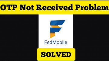 How To Solve Federal Bank OTP Not Received Problem|| Rsha26 Solutions
