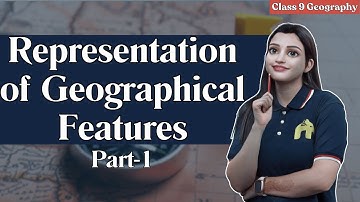 Representation of Geographical Features Class 8 ICSE Geo | Chapter 1 | Topography, Contour Lines #1