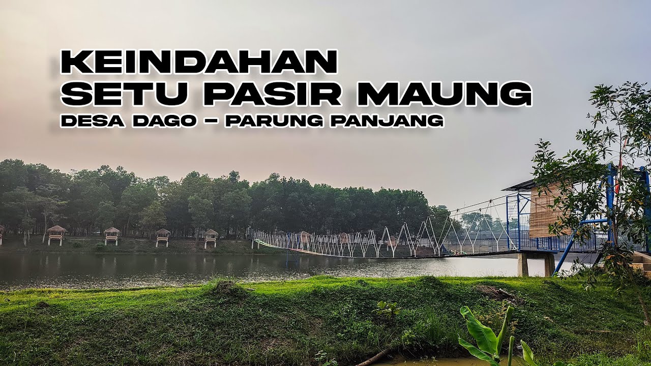 Wisata Alam Setu Pasir Maung Dago Parung Panjang Bogor | Keren Banget !!