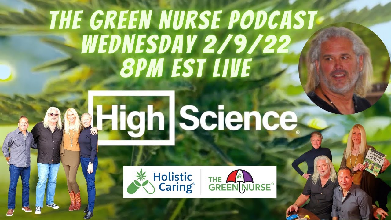 The Green Nurse Podcast - HIGH SCIENCE with Ed Leclere