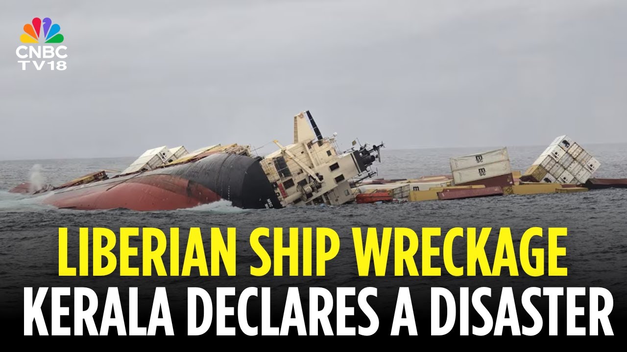 Kerala Government Declares Liberian Cargo Ship Wreckage As A State-Specific Disaster | N18V