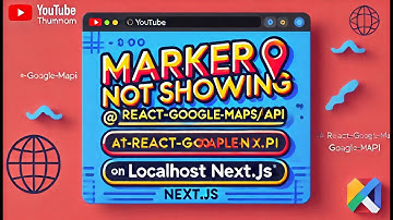Marker not showing @react-google-maps/api on localhost next.js