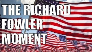 The American Dream - The Richard Fowler Moment