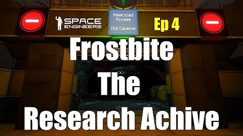 The Research Archives Ep 4 Frostbite Scenario Space Engineers