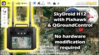 Using Skydroid H12 with Pixhawk based flight cotroller - QGroundControl and SkyDroid GCS