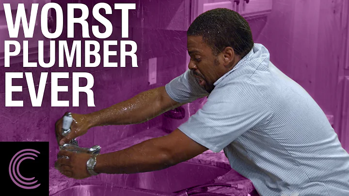 Worst Plumber Ever