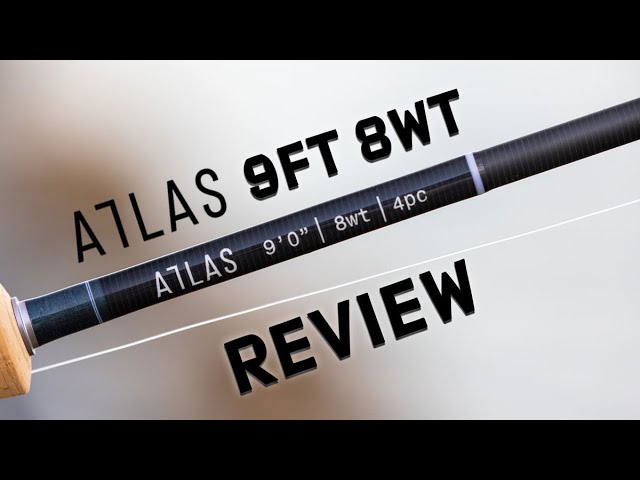 Atlas 9ft 8wt Fly Rod Review, BEST 8 Weight Fly Rod