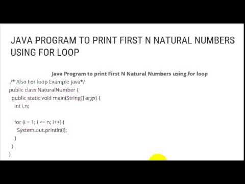 JAVA PROGRAM TO PRINT FIRST N NATURAL NUMBERS USING FOR LOOP - YouTube