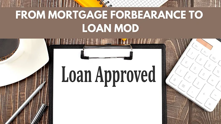 Mortgage Forbearance to Loan Modification