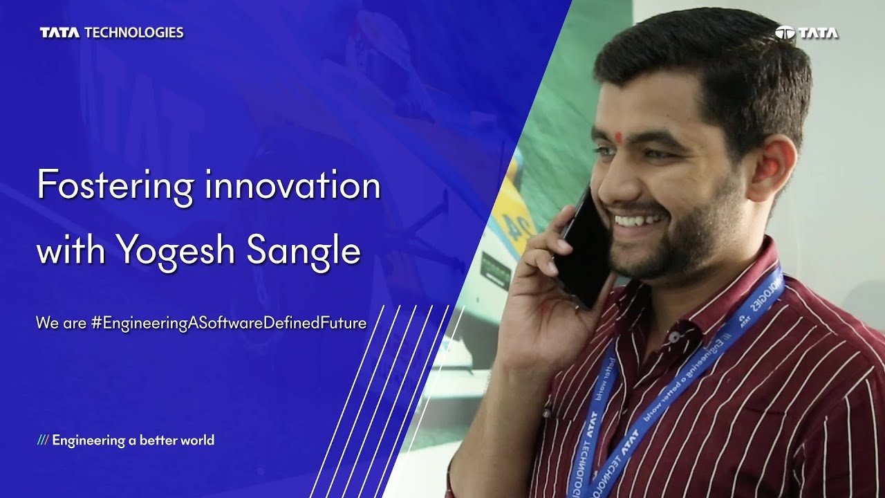 Fostering innovation with Yogesh Sangle | Tata Technologies