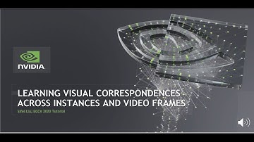 Learning Visual Correspondences across Instances and Video Frames - Sifei Liu, NVIDIA