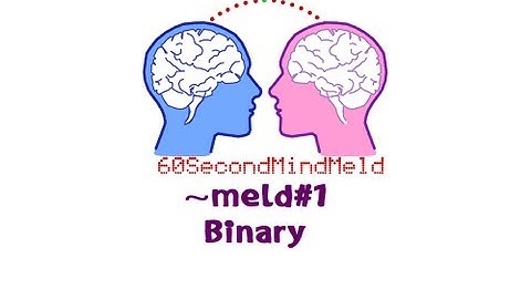 Understanding Binary in 60 seconds