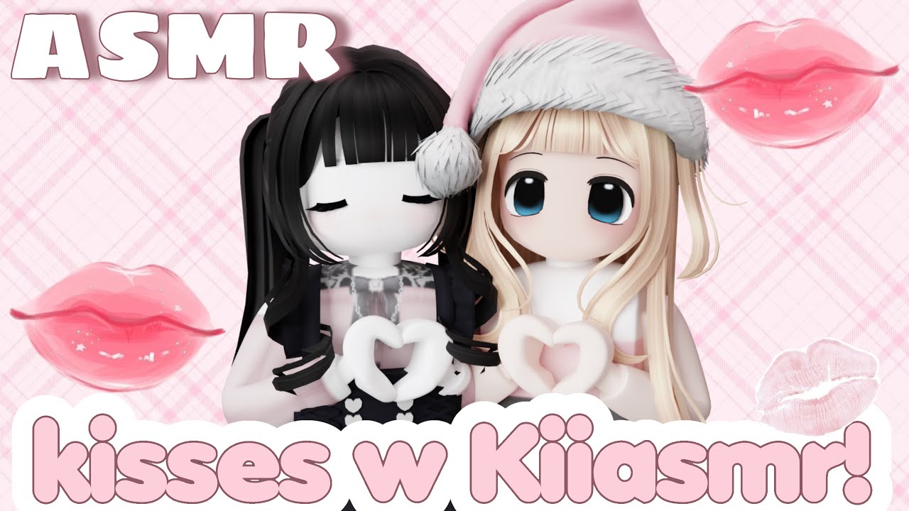 Roblox ASMR - Me and @kiasmr5111 Give You Kisses! 💋