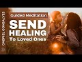 Send healing to others with this powerful meditation