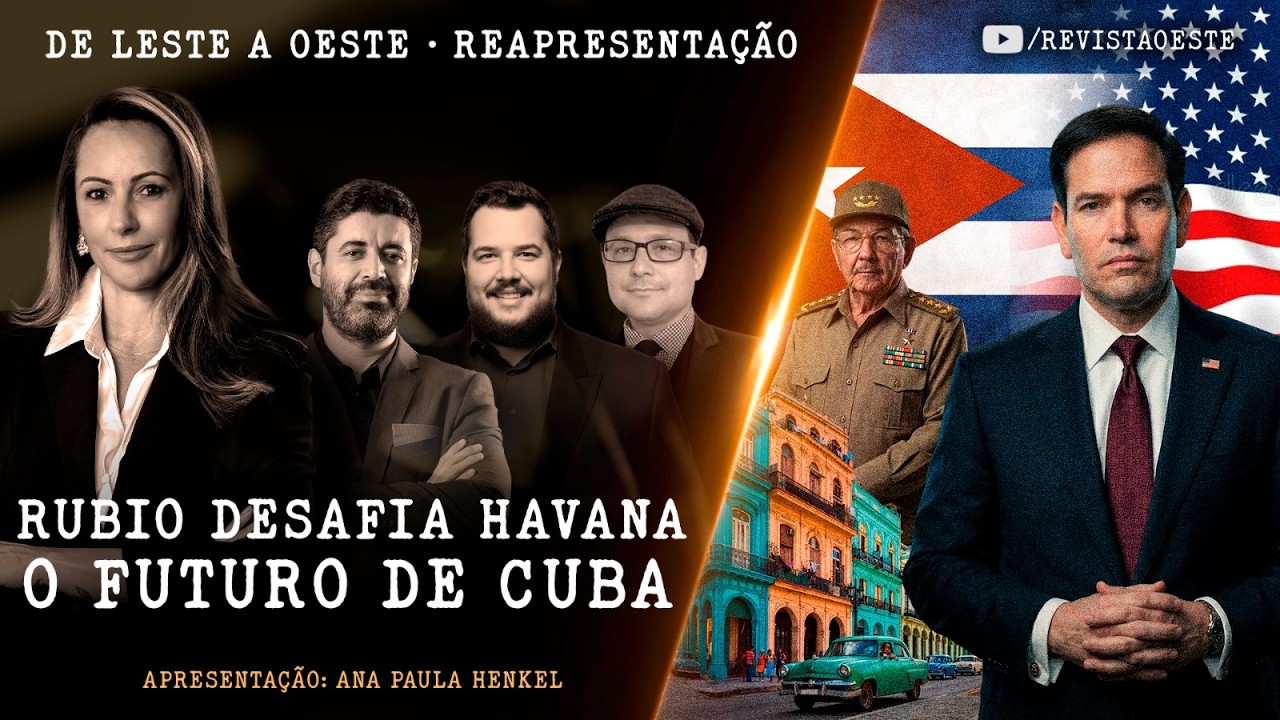 DE LESTE A OESTE, COM ANA PAULA HENKEL - 22/05 | RUBIO DESAFIA HAVANA - REAPRESENTAÇÃO