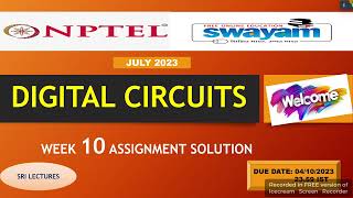 💥WEEK 10💥🔥100%🔥DIGITAL CIRCUITS ASSIGNMENT SOLUTION💥